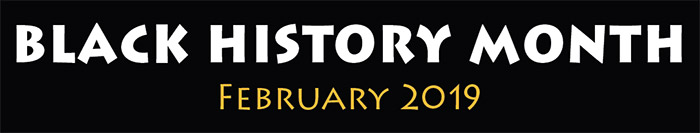 Black History Month February 2019 