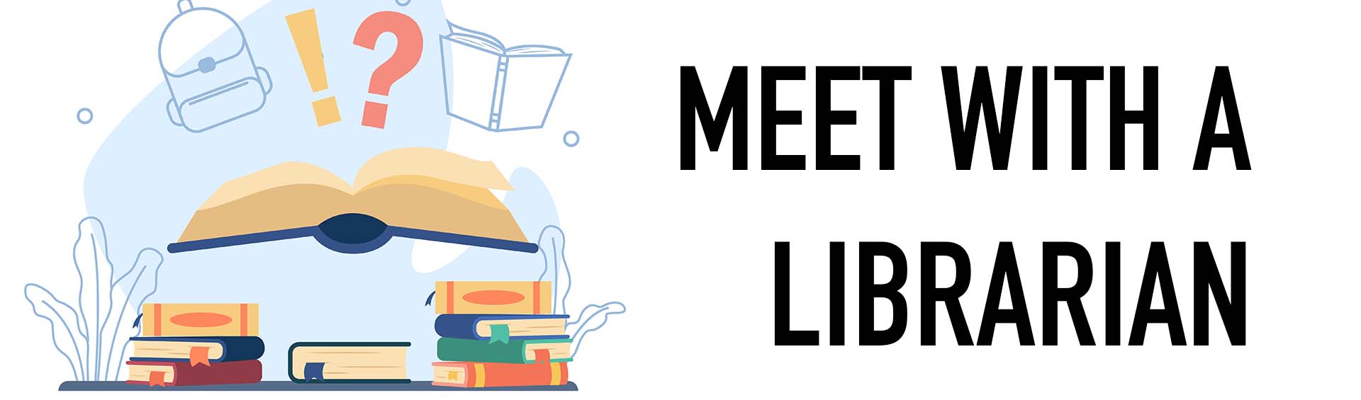 Meet with a Librarian