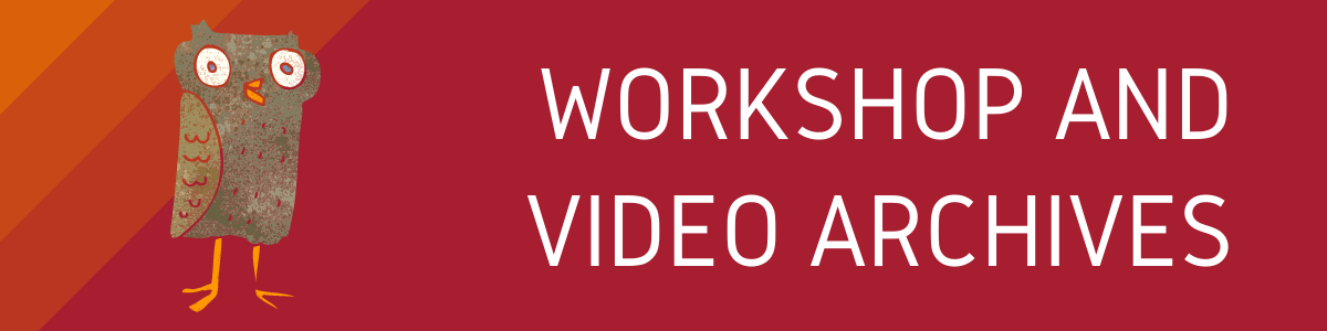 workshop and video archives